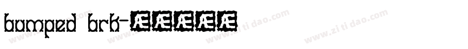 bumped brk字体转换